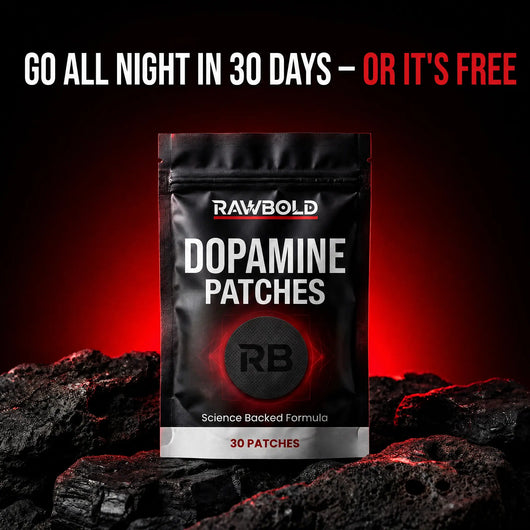 RawBold Dopamine Patch — Drive, Desire & All-Night Staying Power