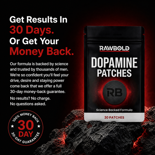 RawBold Dopamine Patch — Drive, Desire & All-Night Staying Power